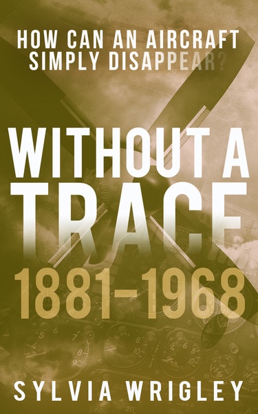 Without a Trace 1881-1968